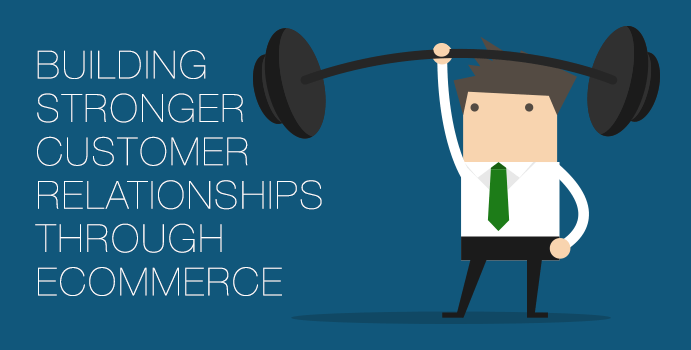 customer management building stronger relationships
